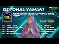 Download Lagu DJ RELIGI TOHAL YAMANI COCOK UNTUK SANTAI - hajatan SLOW BASS 2023 | DJ SHOLAWAT RELIGI VIRAL TIKTOK