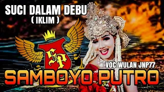 suci dalam debu iklim voc wulan jnp77 cover jaranan samboyo putro 2019