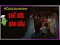 Download Lagu Dưa Leo review: Khế ước bán dâu