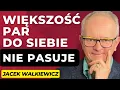 Download Lagu #35 ”Większość par do siebie NIE PASUJE” – gość: Jacek Walkiewicz