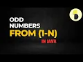 Print all the odd numbers from 1 to N Java Front Benchers
