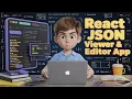 Build a React js JSON Viewer Editor App to Render JSON Using react-json-view Library in Browser