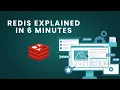 Redis Explained in 6 Minutes