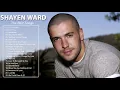 Download Lagu The Best Songs of Shayne Ward - Shayne Ward Greatest Hits Full Album - Best Love Songs 2020