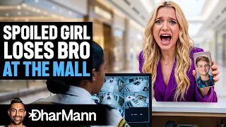 Spoiled Girl Loses Brother At The Mall | Dhar Mann Studios