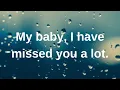 Download Lagu My baby, I have missed you a lot .... love messages current thoughts and feelings