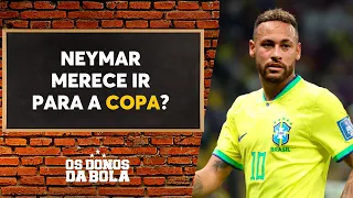 Neymar na Copa? Neto perde a paciência e detona vídeo do craque