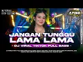 Lagu DJ JANGAN TUNGGU LAMA LAMA | FULL BASS HOREG DJ VIRAL TIKTOK FT APING DISCJOKEY ‼️