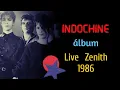 Download Lagu Indochine el Concierto del Au Zénith 1986