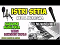 Download Lagu ISTRI SETIA KARAOKE NADA PRIA VERSI KOPLO