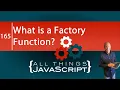 JavaScript Question What is a Factory Function
