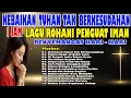 Lagu [1JAM] KEBAIKAN TUHAN TAK BERKESUDAHAN | Lagu Rohani Kristen Terbaru 2026 | Awali Hari Bersama Tuhan