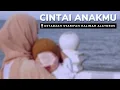CINTAI ANAKMU - USTADZAH HALIMAH ALAYDRUS