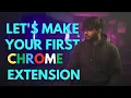 Build your first Chrome Extension in 5 minutes Step by Step Beginner Tutorial - 2025