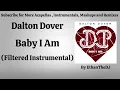 Download Lagu Dalton Dover - Baby I Am (Filtered Instrumental)
