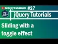 jQuery 27 - Sliding with a toggle effect