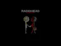 Radiohead - Fake Plastic Trees
