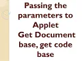 Passing the parameters through Applet
