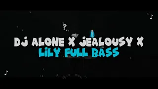 DJ ALONE X JEALOUSY X LILY FULL BASS VIRAL TIKTOK TERBARU 2026