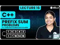 Prefix Sum Problems Problems in Arrays - 3 Lecture 16 C and DSA Foundation Course
