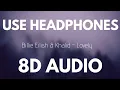 Download Lagu Billie Eilish \u0026 Khalid - Lovely (8D AUDIO)