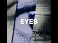 EYES - The Blaze