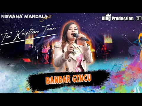 Download MP3 Bandar Gincu - Tia Kristian Tanu - Nirwana Mandala Susy Arzetty - Ds.Anjatan Utara Indramayu