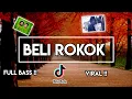 Download Lagu VIRAL!! DJ BELI ROK0K FULL BASS ( WAN VENOX )