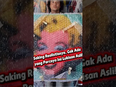 Orang-orang Mengira Semua Karyanya Palsu!