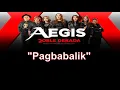 Pagbabalik - AEGIS (LYRICS SONG)