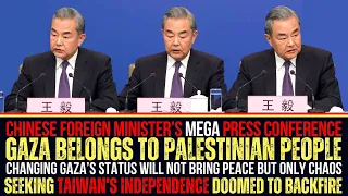 Chinese Foreign Minister Wang Yi S Mega Press Conference Gaza Ukraine Taiwan South China Sea 