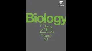 OpenStax Biology 2e book Chapter 9 Complete - Read Along