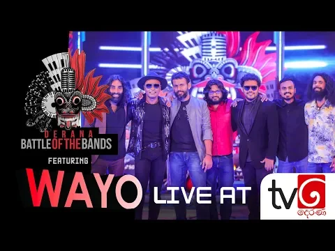 Download MP3 WAYO Live on Derana Battle Of The Bands - Grand Finale