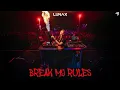 LUNAX - Break My Rules (Official Video)