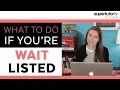 What To Do If You re Waitlisted More College Application Tips