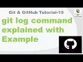 git log command explained with Example Git Github git command