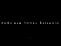 Lagu Andainya Hatiku Bersuara - Cover By Akhmal Daniel