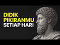 Lagu Didik Pikiranmu Setiap Hari | 13 Pelajaran Stoikisme