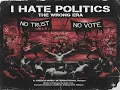 Download Lagu The Wrong Era - I Hate Politics  [2025]