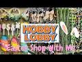 HOBBY LOBBY EASTER DECORATIONS SHOP WITH ME SPRING 2023 NEW HOME DECOR CRAFTS DIYS WREATHS EGGS
