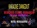 Download Lagu Karaoke Bumipun Turut Menangis Nada Wanita - Rita Sugiarto (Karaoke Dangdut Tanpa Vocal)