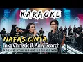 Lagu Karaoke 🎤 Nafas Cinta 🎵 Versi Gothic Symphonic Metal🔥