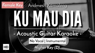 Download Ku Mau Dia (Karaoke Akustik) - Andmesh Kamaleng (HQ Audio) MP3