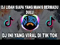 Download Lagu DJ LIDAH SIAPA YANG BERMADU DULU MENGUKIR JANJI DJ MIMPI YANG HILANG JEDAG JEDUG REMIX FULL BASS