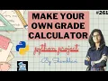 Make your own grade calculator Python project python code python mini project