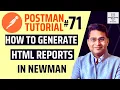 Postman Tutorial - How to Generate HTML Reports in Newman