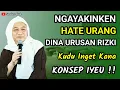 Download Lagu KONSEP SUPAYA YAKIN DINA URUSAN RIZQI | ABUYA UCI CILONGOK