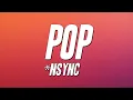 Lagu *NSYNC - Pop (Lyrics)