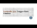 Leetcode 359 Logger Rate Limiter