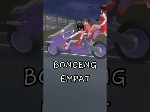 BONCENG 4 NAIK MOTOR GEDE | Drama Sakura School Simulator